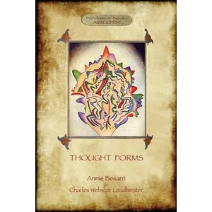 Thought-Forms; with Entire Complement of Original Colour Illustrations (ISBN: 9781909735996)