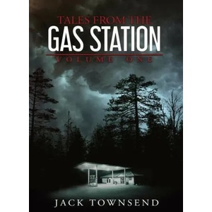 Tales from the Gas Station (ISBN: 9781732827875)