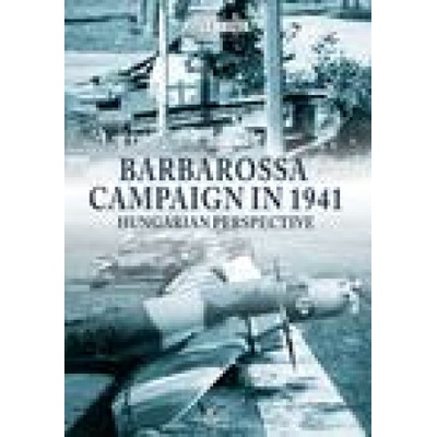 Barbarossa Campaign in 1941 | Mujzer, Peter