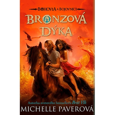 Bohovia a bojovníci V. - Bronzová dýka - Paverová Michelle