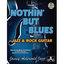 Jamey Aebersold Jazz -- Nothin' But Blues, Vol 2: For Jazz & Rock Guitar, Book & CD Christiansen CoreyPaperback