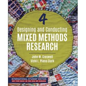 Designing and Conducting Mixed Methods Research - International Student Edition | John W. Creswell, Vicki L. Plano Clark (ISBN: 9781071980071)