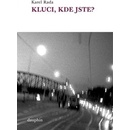 Kluci, kde jste?