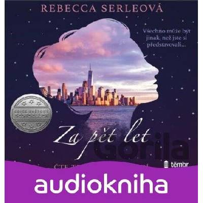 Za pět let - Rebecca Serleová