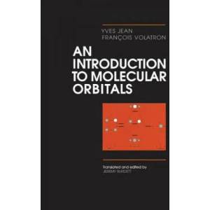 Introduction to Molecular Orbitals | Yves Jean, Francois Volatron (ISBN: 9780195069181)