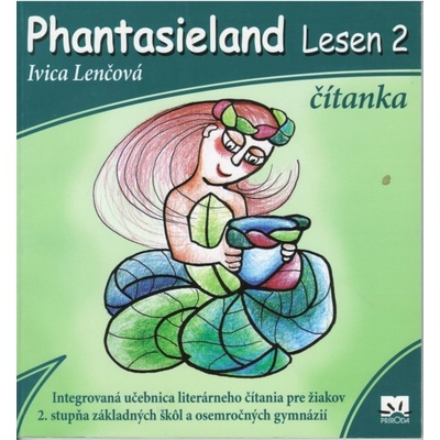 Phantasieland Lesen 2 čítanka - Ivica Lenčová