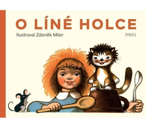O líné holce