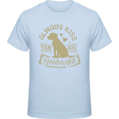 Premium tričko pro děti Design Always kiss your dog Miminkovská modrá