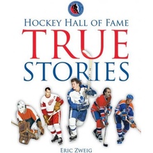 Hockey Hall of Fame True Stories