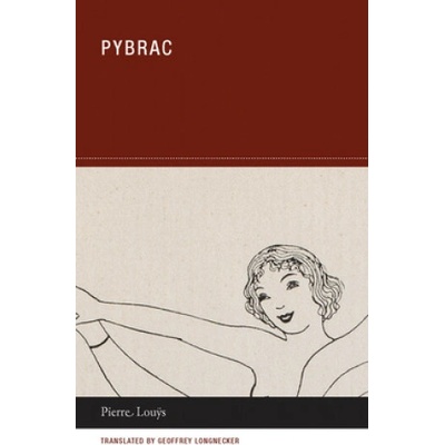 Wakefield Press Pierre Louys - Pybrac | Pierre Louys, Toyen, Geoffrey Longnecker