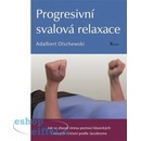 Adalbert Olschewski Progresivní svalová relaxace