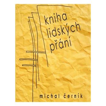 lidských přání - Michal Černík