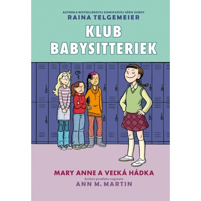 Mary Anne a veľká hádka - Ann M. Martin, Raina Telgemeier