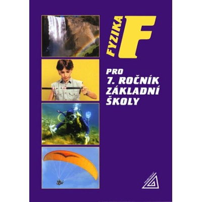 Fyzika pro 7. ročník základní školy - Růžena Kolářová, Jiří Bohuněk
