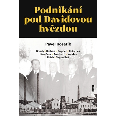 Pavel Kosatík Podnikání pod Davidovou hvězdou