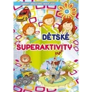 Dětské superaktivity -