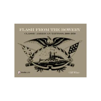 Image 1 of Flash from the Bowery: Classic American Tatto, 1900-1950