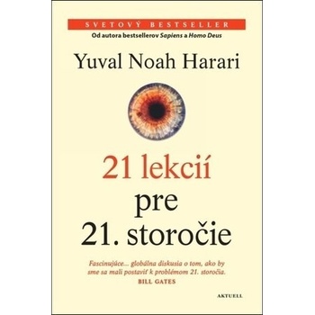 21 lekcií pre 21. storočie - Yuval Noah Harari