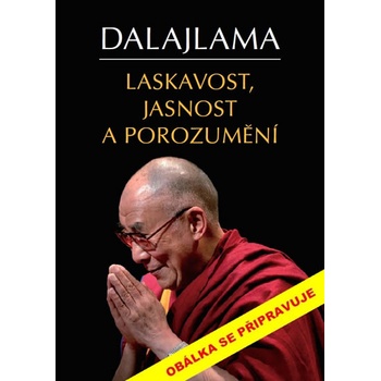 Laskavost, jasnost a porozumění