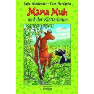 Mama Muh und der Kletterbaum | Jujja Wieslander, Sven Nordqvist (2005)