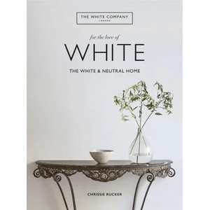 White Company, For the Love of White (ISBN: 9781784725563)