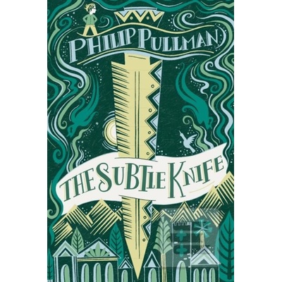 The Subtle Knife - Philip Pullman, Melissa Castrillon ilustrácie