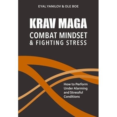 Krav Maga - Combat Mindset & Fighting Stress