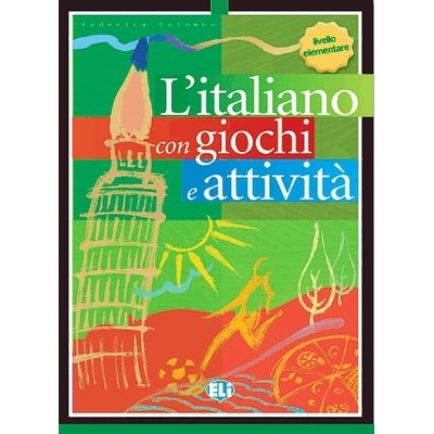 L´ITALIANO CON... GIOCHI E ATTIVITA 1 - Livello Elementare -...