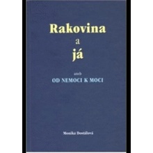 Rakovina a já - Monika Dostálová