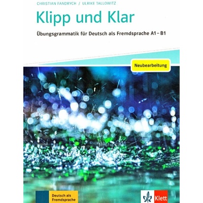 Klipp und Klar Grundstufe - Neuausgabe - Christian Fandrych