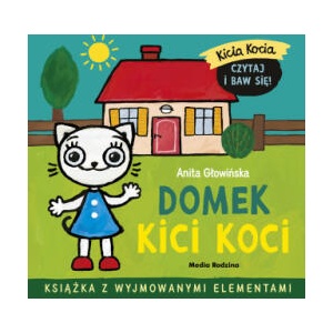 Kicia Kocia. Domek Kici Koci | Anita Głowińska (2024)