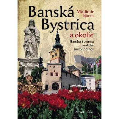 Banská Bystrica a okolie - Vladimír Bárta SK