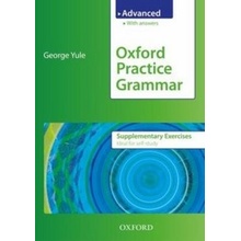 Oxford Practice Grammar Advanced Supplementary Exercises - The Right Balance of English Grammar Explanation and Practice for Your Language LevelPaperback