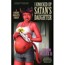 I Knocked Up Satan's Daughter Mellick,Carlton,III