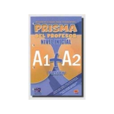 Prisma del profesor - nivel inicial A1+A2 -