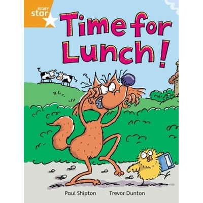 Rigby Star Independent Orange Reader 2: Time for Lunch - Shipton Paul – Hledejceny.cz