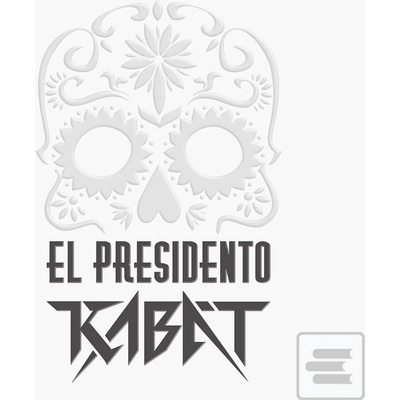 Kabát: El Presidento CD