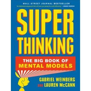 Super Thinking | Gabriel Weinberg, Lauren McCann (ISBN: 9780525533580)