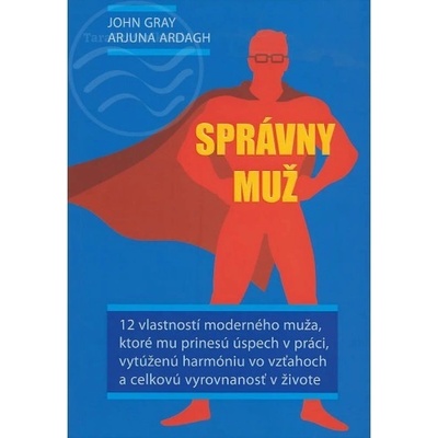 Správny muž John Gray, Arjuna Ardagh SK