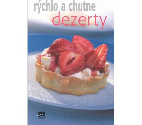 Dezerty - rýchlo a chutne