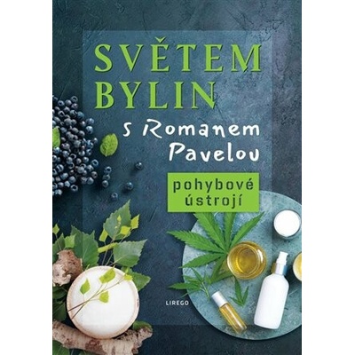 Světem bylin s Romanem Pavelou