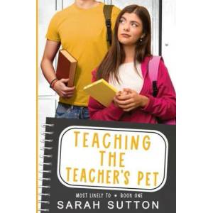 Teaching the Teacher's Pet | Sarah Sutton (ISBN: 9781957283029)