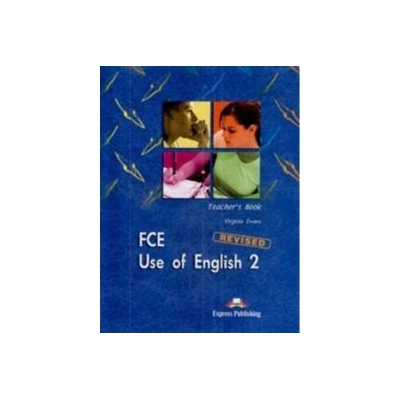 FCE Use of English 2 Teacher´s Book overprinted