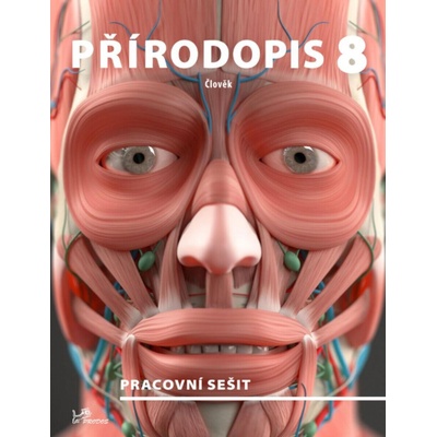 Přírodopis 8 Člověk Pracovní sešit, 2. vydání
