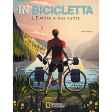 In bicicletta. L'Europa a due ruote: National Geographic