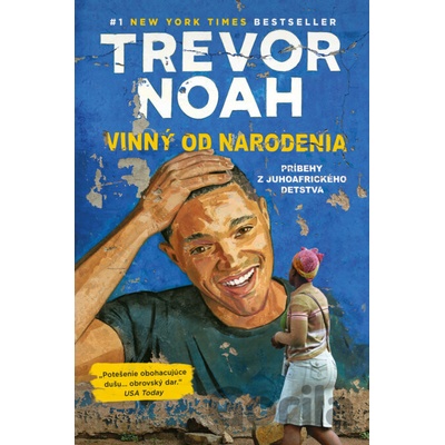 Vinný od narodenia - Trevor Noah