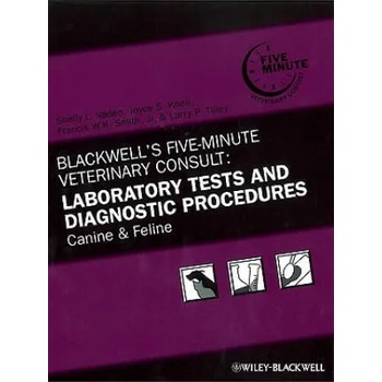 Image 1 of Blackwell's Five-Minute Veterinary Consult - Laboratory Tests and Diagnostic Procedures - Canine and Feline | Vaden, Knoll, Smith Jr
