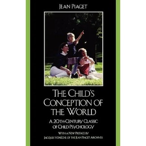 Child's Conception of the World | Jean Piaget (2007)