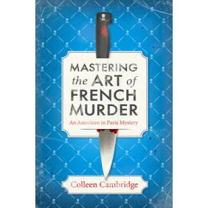 Mastering the Art of French Murder | Cambridge, Colleen (ISBN: 9781496739599)