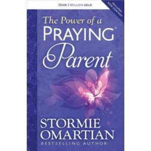 Power of a Praying Parent | Stormie Omartian (2014)